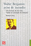 WALTER BENJAMIN AVISO DE INCENDIO LOWY MICHAEL 9789505575763.jpg